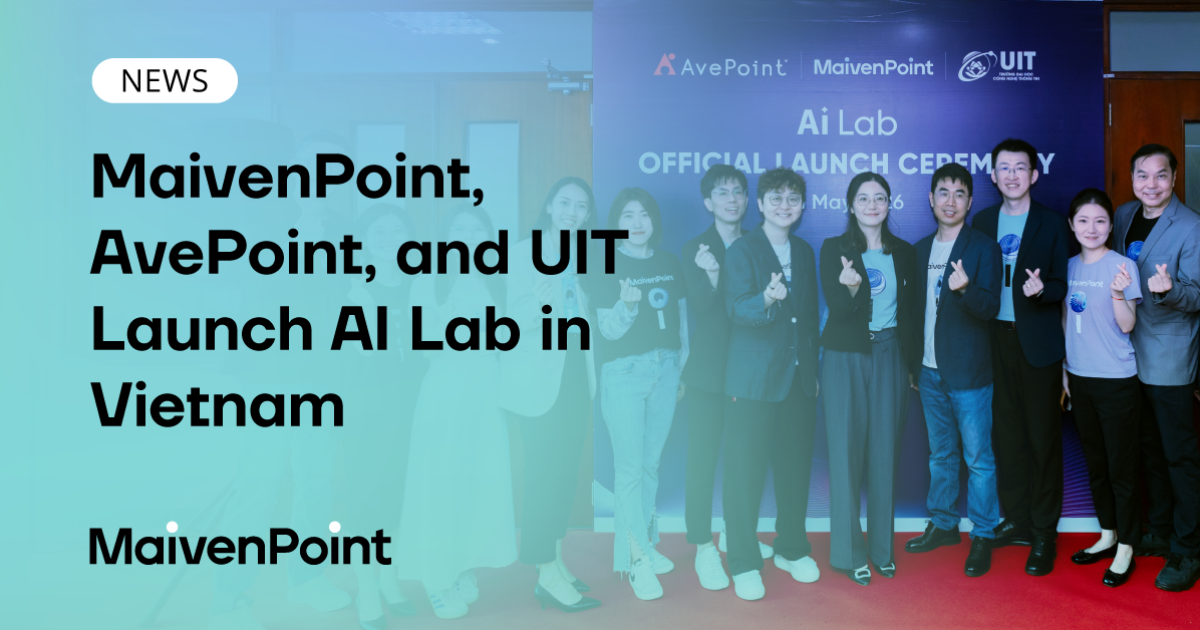 MaivenPoint, AvePoint, and UIT Launch AI Lab in Vietnam | MaivenPoint