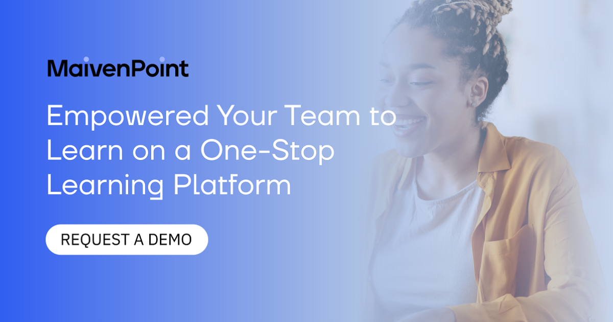 Empower Your Team to Learn on a One-Stop Platform | MaivenPoint